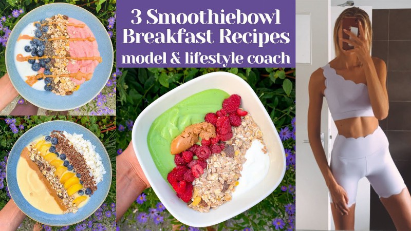 image 0 3 Healthy Smoothie Bowl Summer Recipes For Breakfast / Nina Dapper