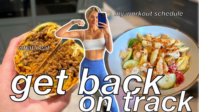 Getting Back On Track When You're Feeling Rubbish : What I Eat In A Day & A Workout