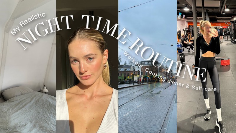 My Realistic Night Time Routine : Evening Workout Cooking Dinner & Self Care : Sanne Vloet