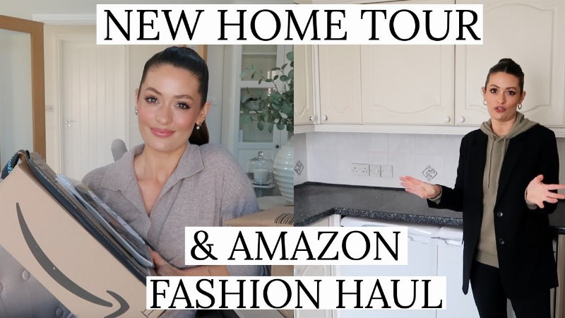 image 0 New Home Tour & Amazon Fashion Haul