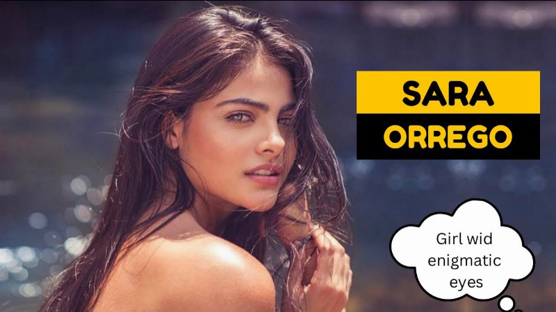 Sara Orrego - Biography Of Colombian Model : Wiki Age Height & Net Worth.