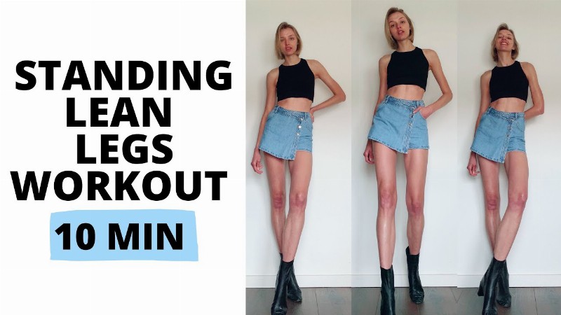Standing Lean Legs Workout 10 Minutes / Nina Dapper