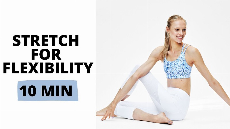 image 0 Stretch For Flexibility & Tight Muscles 10 Minutes / Nina Dapper