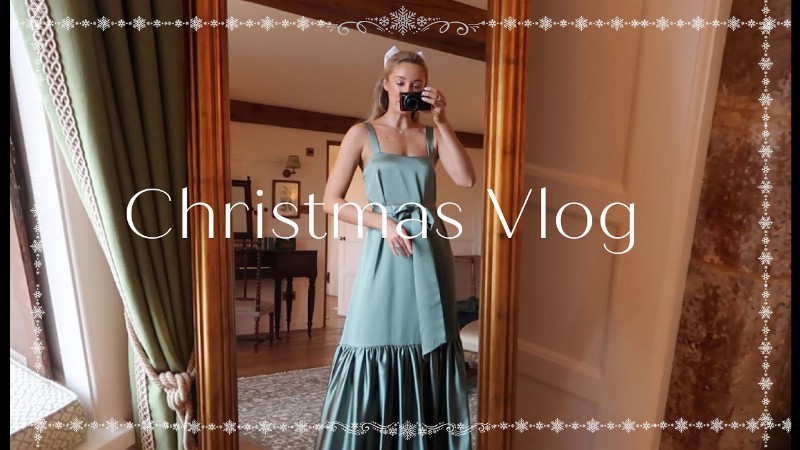 The Christmas Vlog 🥂✨ What We Did Wore & Ate 2022 ✨🥂 Fashion Mumblr Vlogs