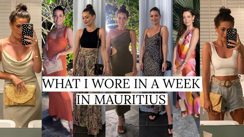 image 0 What I Wore In A Week In Mauritius : A Week Of Outfits